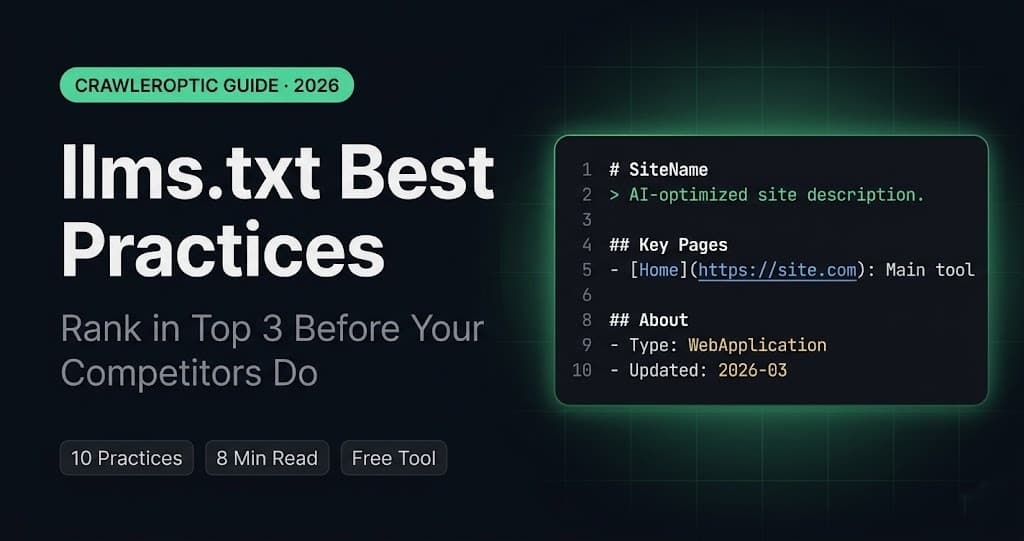 10 Essential llms.txt Best Practices for 2026 (Rank Before Your Competitors Do)